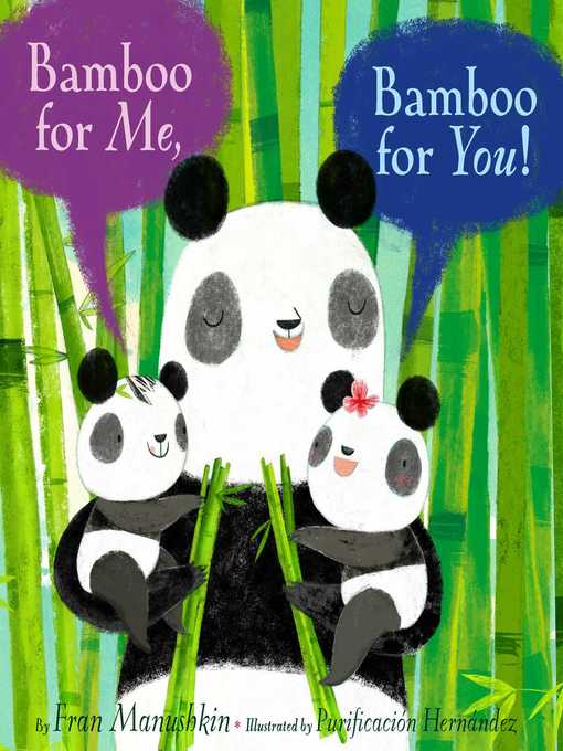 Title details for Bamboo for Me, Bamboo for You! by Fran Manushkin - Wait list